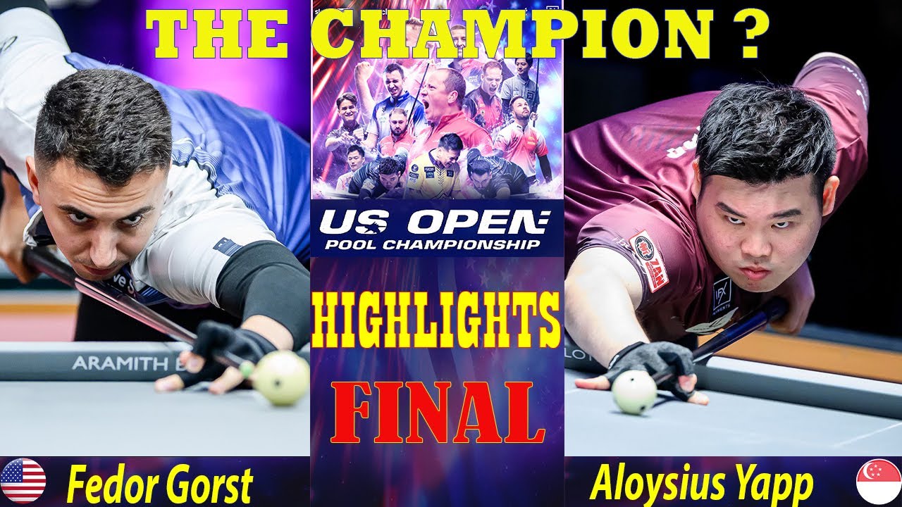 EPIC FINAL - The Must-Watch Showdown! | Fedor Gorst vs Aloysius Yapp | US OPEN POOL CHAMPIONSHIP