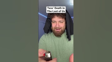 Tess’ Death in The Last of Us