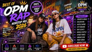 OPM Rap Songs 2026 🎧 Best Pinoy Urban Rap Playlist