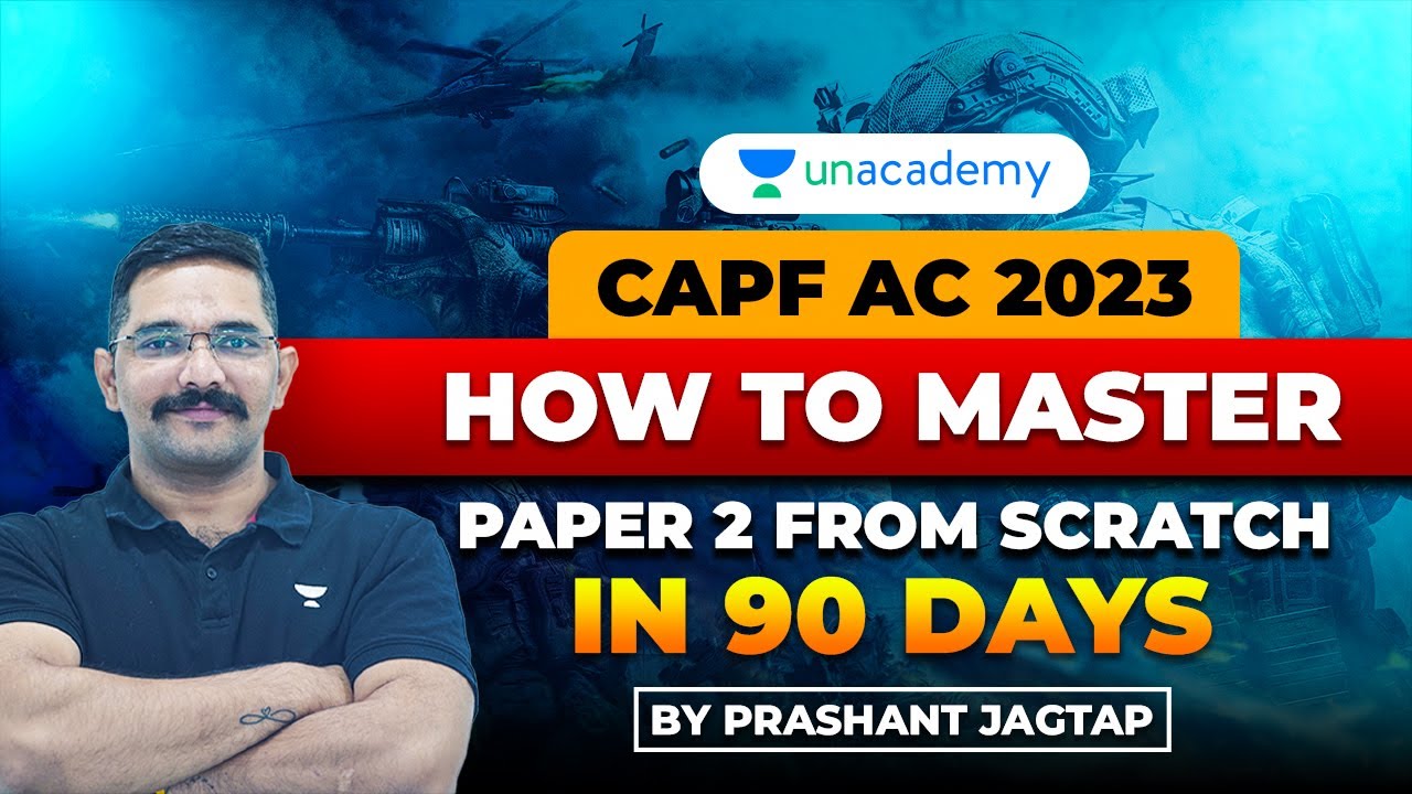 CAPF AC 2023 | How to Master CAPF Paper 2 From Scratch in 90 Days ...