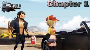 Final Fantasy XV Pocket Edition - Walkthrough Chapter 1 - [END] IOS/Android