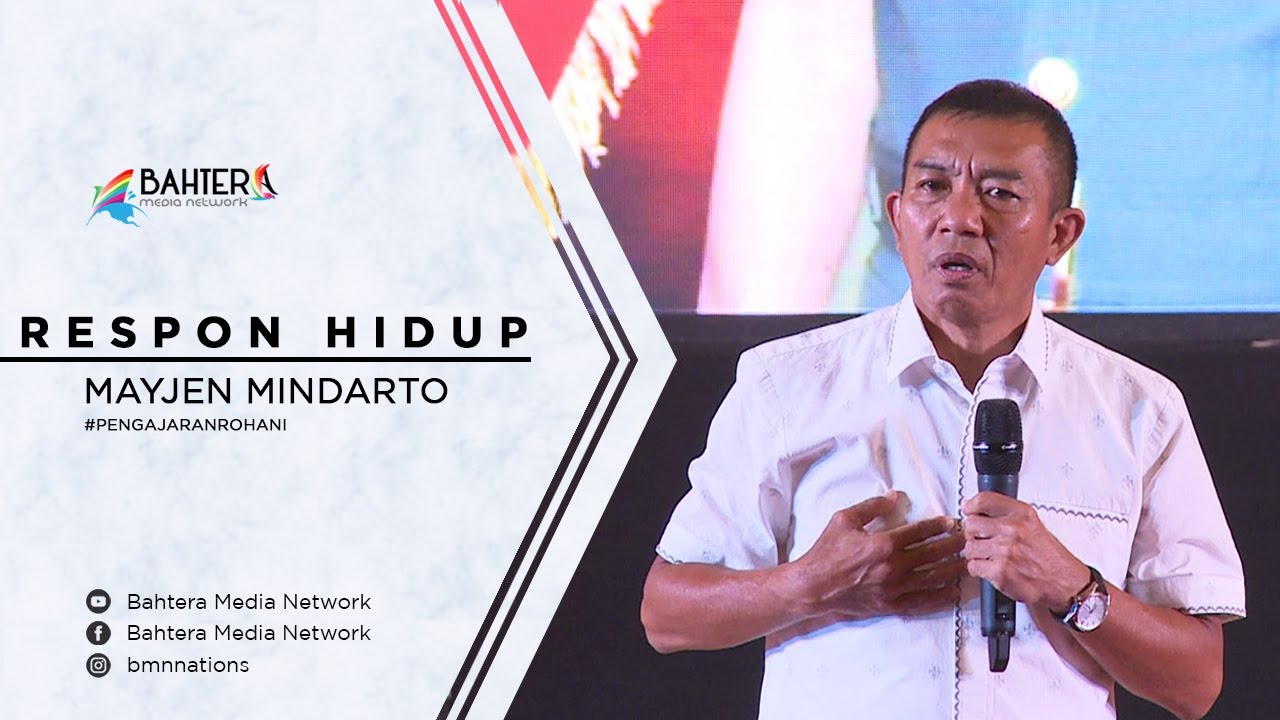 MayJen Mindarto -  Respon Hidup