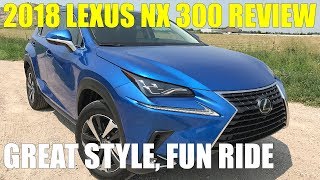 Review: 2018 Lexus NX 300, Small, Stylish Luxury SUV