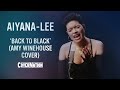 Amy Winehouse Back To Black Live Studio Cover By Aiyanna Lee EXCLUSIVE Amy Winehouse Back To Black Live Studio Cover By Aiyanna Lee EXCLUSIVE