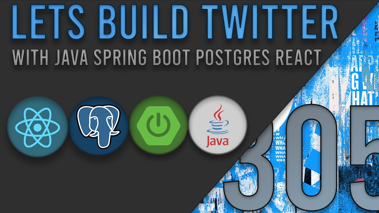 Lets Build Twitter From the Ground Up: Episode 305 || Java, Spring Boot ...