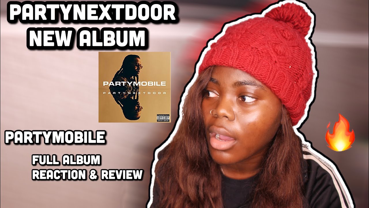 PARTYNEXTDOOR PARTY MOBILE FULL ALBUM REACTION / REVIEW | RIHANNA IS ...
