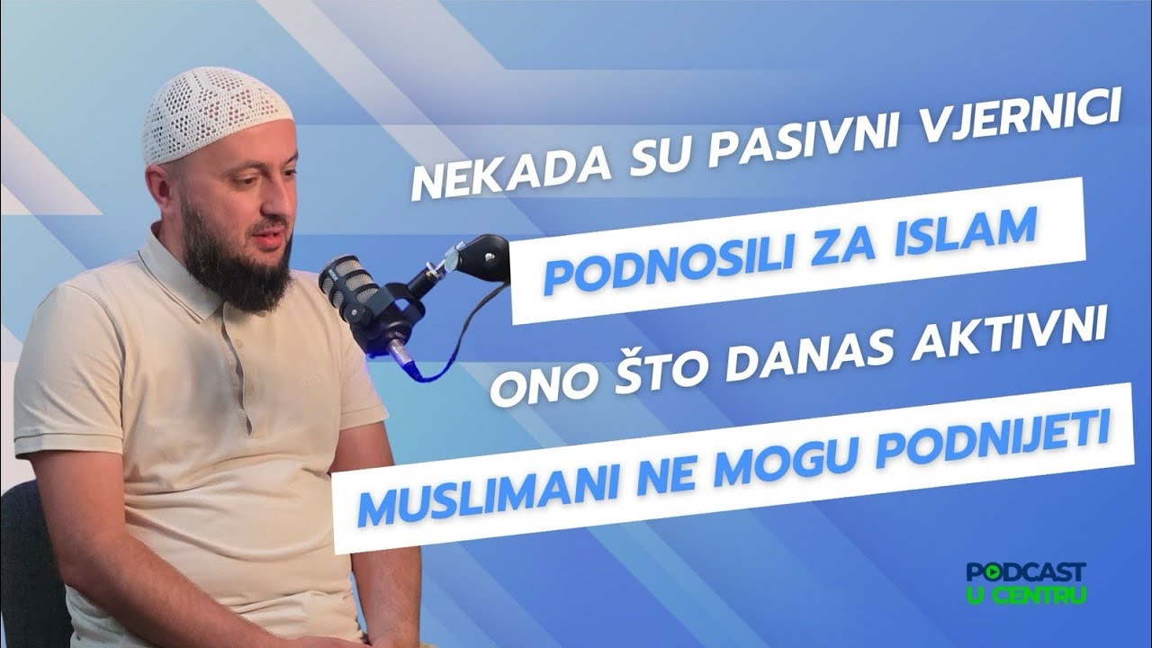 Podcast - U CENTRU: Gost, hfz. Esad ef. Mahmutović - Epizoda #6