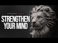 THE UNSHAKEABLE MIND - Ultimate Stoic affirmations