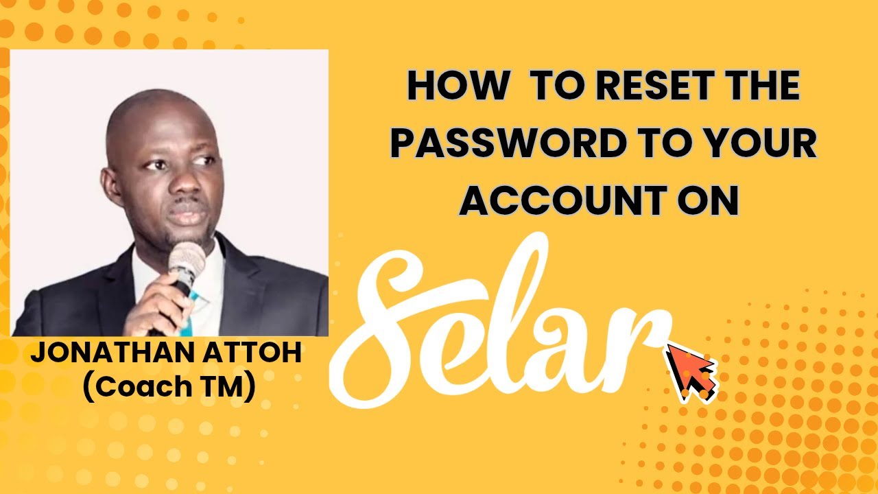 HOW TO RESET THE PASSWORD TO YOUR ACCOUNT ON SELAR - YouTube