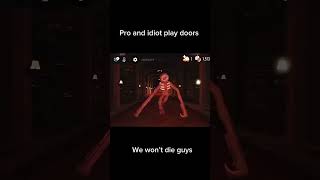 PRO VS IDIOT (I’m pro) #games #doorsroblox