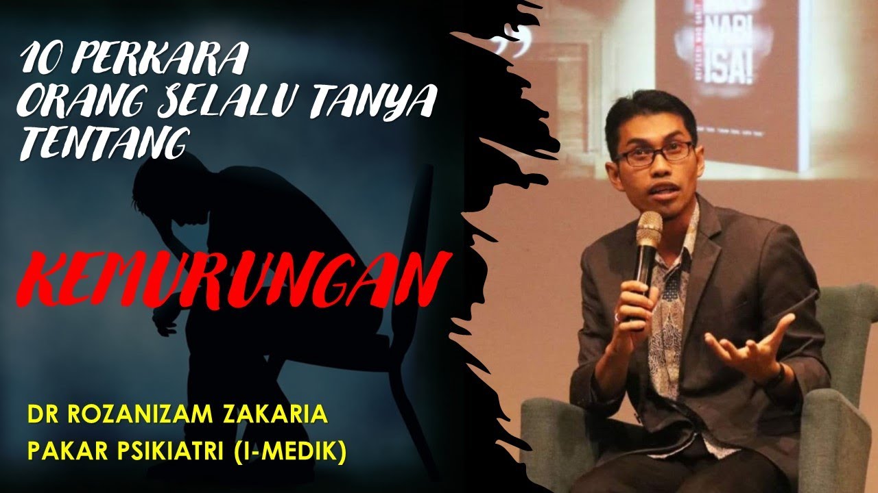 10 SOALAN LAZIM TENTANG KEMURUNGAN / DEPRESSION