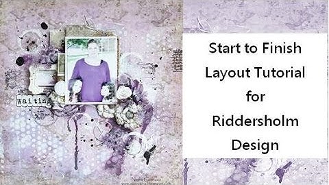 Mixed Media layout for Riddersholm Design by Nadia Cannizzo