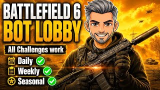 BATTLEFIELD 6: The Ultimate Bot Lobby Method! (Easy XP & Challenges)