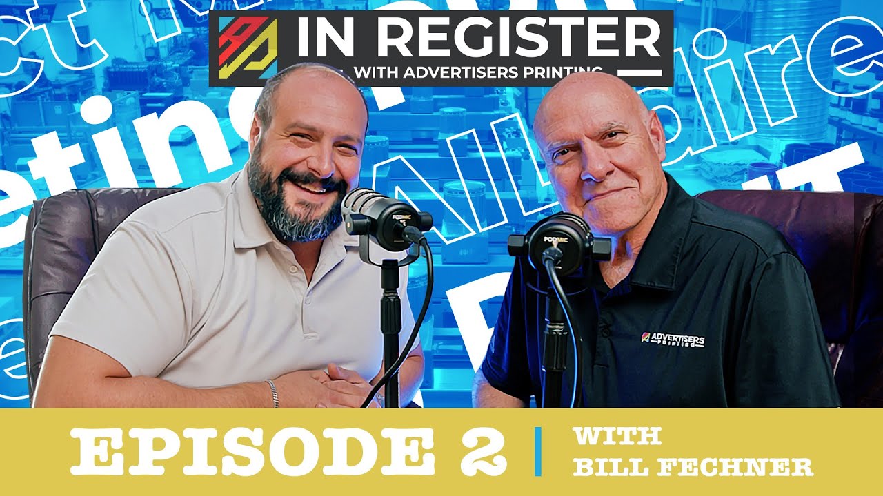 In Register with Advertisers Printing | Episode 2 with Bill Fechner