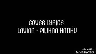 S Lavina  Pilihan Hatiku