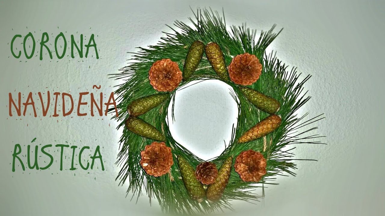 Corona navideña rústica (TUTORIAL RÁPIDO) - YouTube