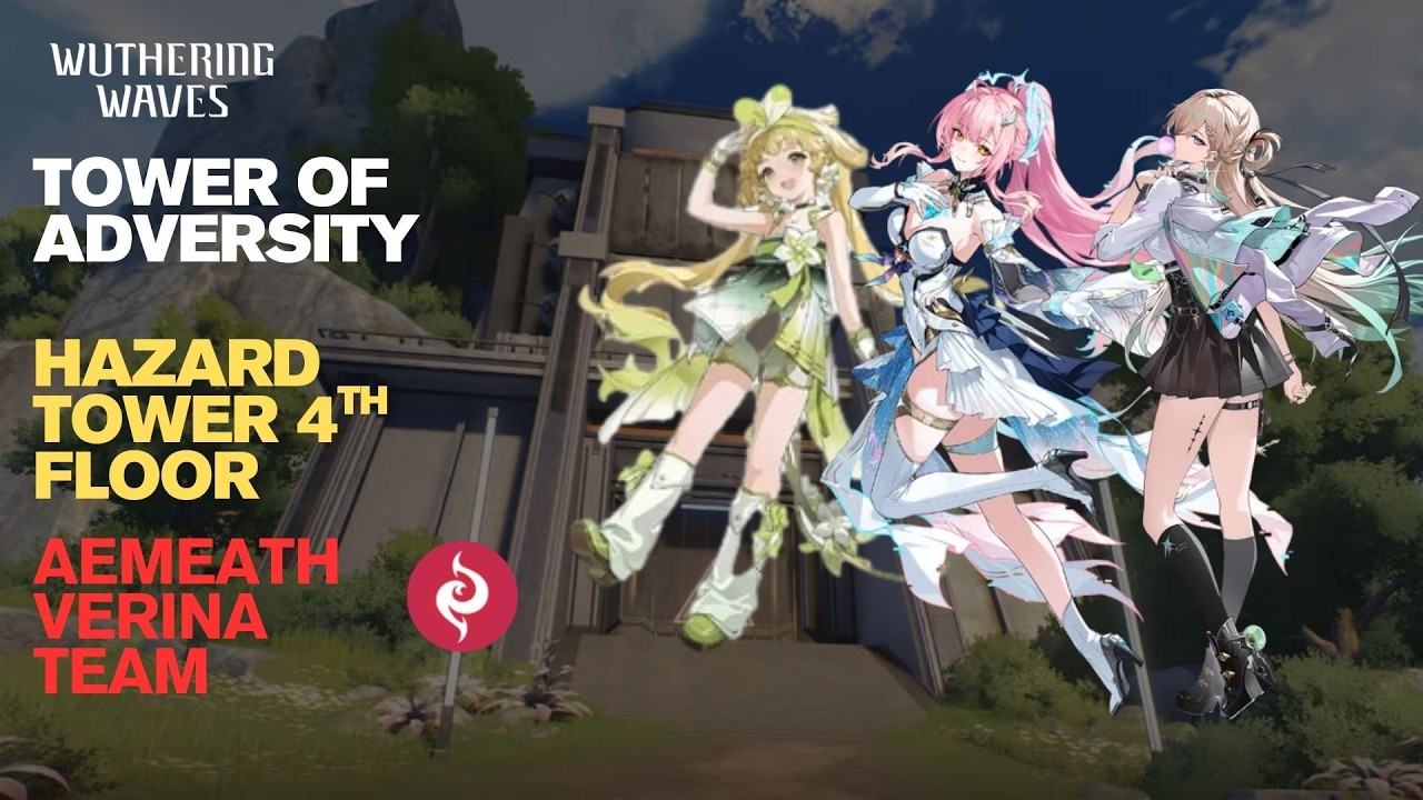 Wuthering Waves ToA - Hazard Tower 4th Floor Run (3.1 Update) [AEMEATH VERINA TEAM]