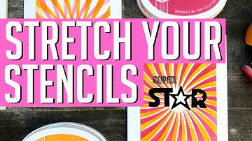 Stretch Your Stencils