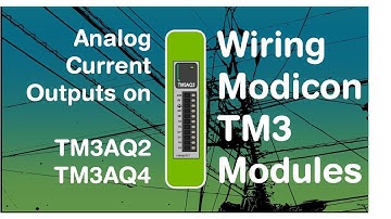Wiring analog current (4-20 mA) outputs from a TM3 module (Schneider Modicon PLC module) (Video 14 )