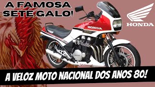 7 GALO - A VELOZ MOTO NACIONAL DOS ANOS 80!!