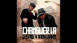 J King Y El Maximan | Changueria (Audio)