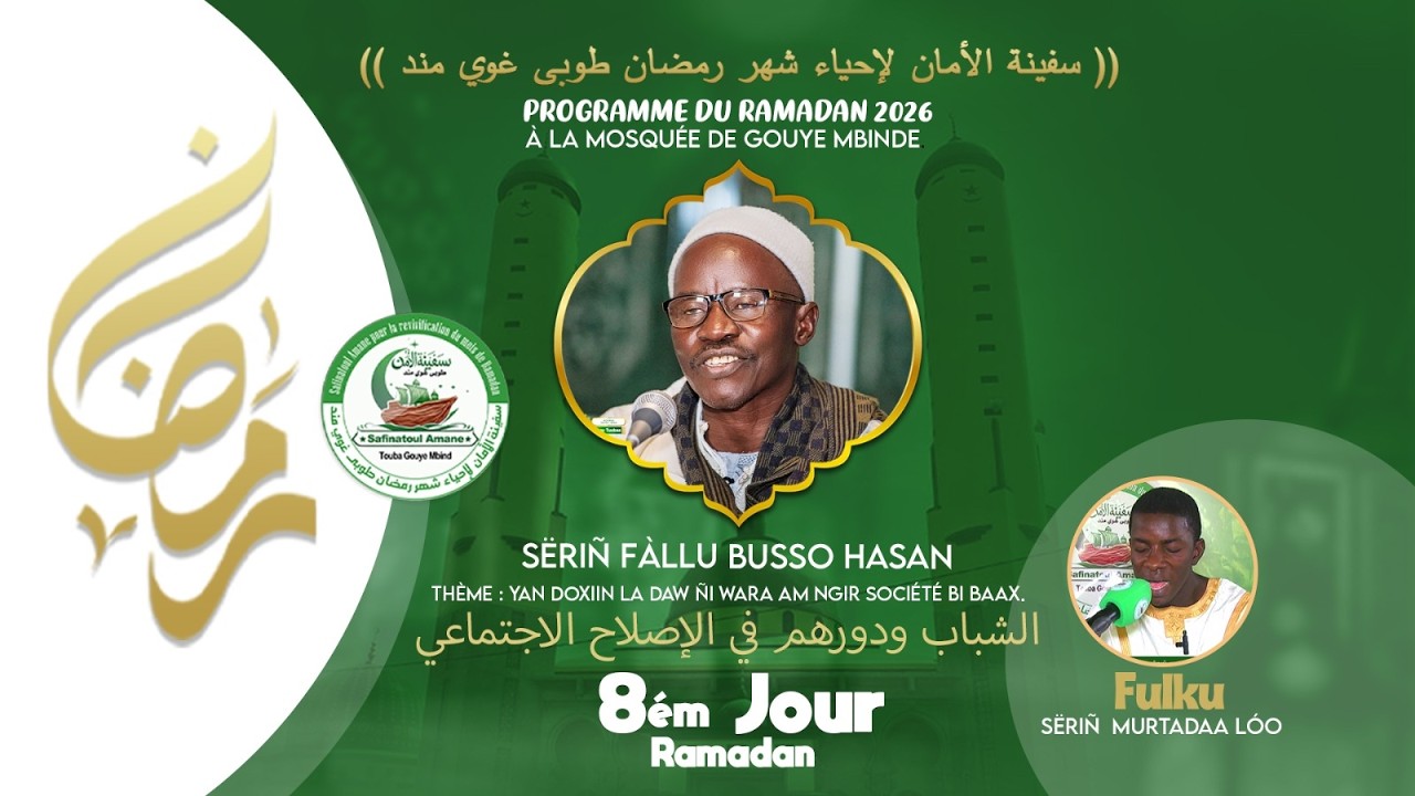 🛑En Direct | Ramadan 2026 -  J - 08 Dundal Koor Gouye Mbinde : Lecture du Foulkou et conférences
