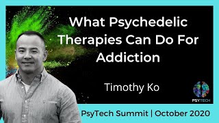 Psychedelic Therapies A New (and Better) Way to Treat Addiction