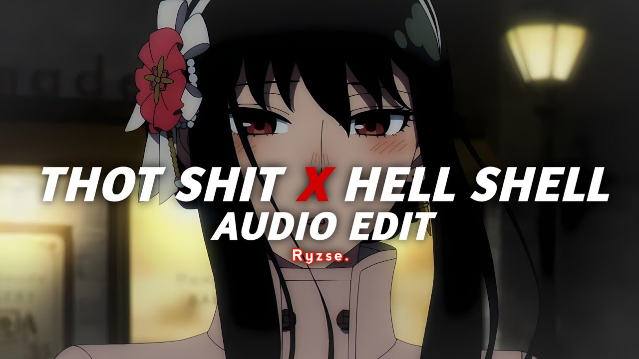 thot shit x hell shell - megan thee stallion x young nudy || edit audio ...