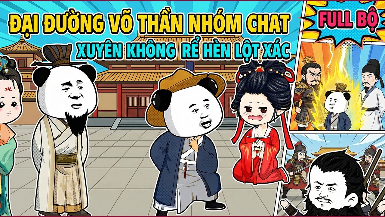 《Full Happy Ending》Hà Nhân Rể Hèn Lột Xác, Ta Có Nhóm Chat Trò Chuyện Các Võ Thần