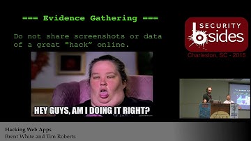 BSidesCHS 2015  Hacking Web Apps   Brent White & Tim Roberts