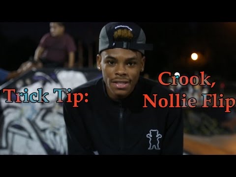 Trick Tip : Crook Nollie Flip