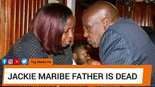 JACKIE MARIBE'S DAD IS DEAD | JACKIE MARIBE'S DAD