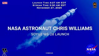 🚀 NASA Astronaut Chris Williams Soyuz MS-28 Launch - November 26, 2025 - 4K HDR 🚀