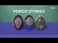 Period Stories