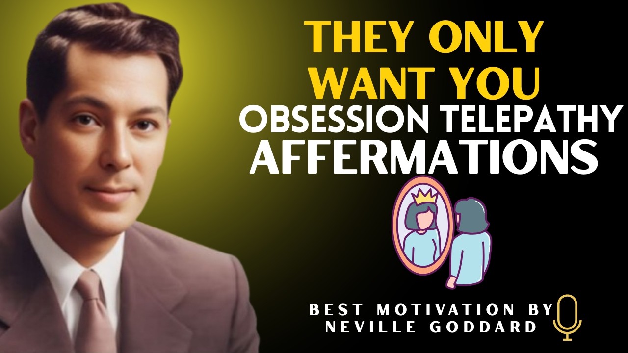 Your SP Is Obsessed With You — Telepathic Attraction Rampage| Neville Goddard