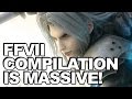 Final Fantasy 7 Compilation Is WAY Bigger Than You Think