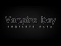 Vampire Day: Complete Saga 2021 - Official Teaser [HD]