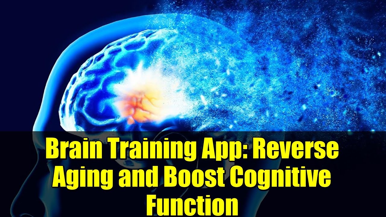 Brain Training App: Reverse Aging and Boost Cognitive Function