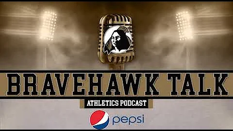 BraveHawk Talk Episode 35 Presented by Pepsi: Samantha DeBusk and Jack "Bull" Slavin