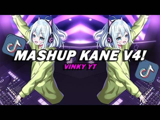 MASHUP KANE V4! VINKY YETE class=