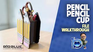 File Walkthrough: Pencil Pencil Cup