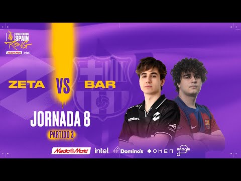 ZETA VS BARÇA ESPORTS JORNADA 8 - CHALLENGERS SPAIN: RISING MEDIAMARKT INTEL SPLIT 1 2024