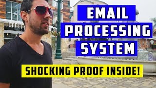 Email Processing System (LEGIT PROOF REVEALED)