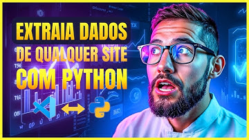 COMO EXTRAIR DADOS DE QUALQUER SITE COM PYTHON: WEB SCRAPING! #python #webscraping