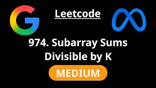 Subarray Sums Divisible by K - Leetcode 974 - Road to FAANG #141