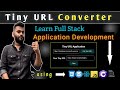 Tiny URL Shortener | Building a Full Stack Application from scratch using C#, Web API, React JS, CSS