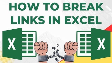 How To Break Links in Excel (Breaking Linked Workbooks)