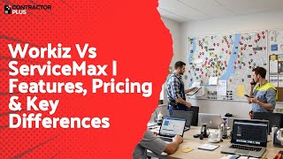 Workiz Vs ServiceMax | Features, Pricing & Key Differences