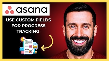 How To Use Custom Fields For Progress Tracking On ASANA (Complete 2025 Guide)
