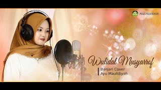 Wulidal Musyarrof | Banjari Cover | Ayu Maulidiyah
